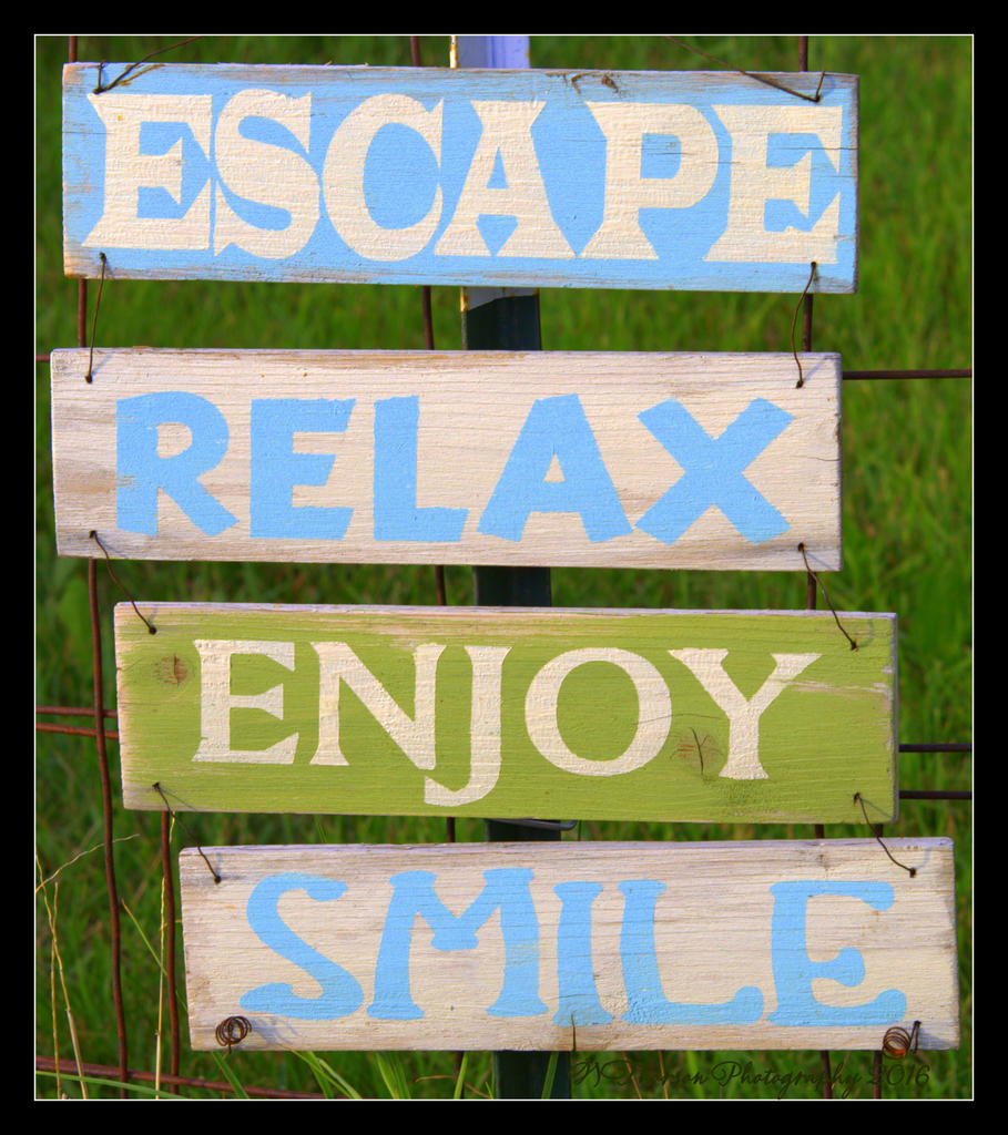 Escape, Relax, Enjoy, Smile 7-6-2016.jpg