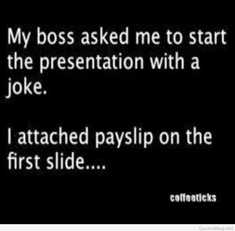 funny-quotes-about-life-quotes-on-images-all-quotes-on-images-my-boss-asked-me-to-68576.jpg