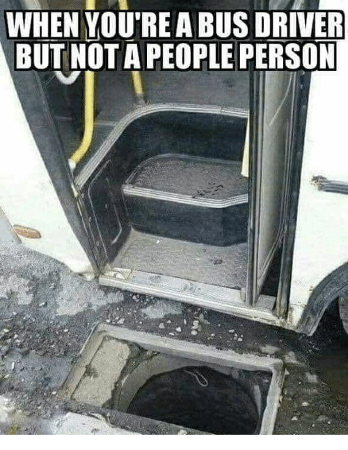 when-youre-a-bus-driver-but-nota-people-person-38116035.png