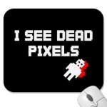 i_see_dead_pixels.jpg