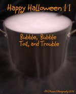 Bubble, Bubble, Toil and Trouble 10-28-2016.jpg