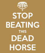 stop-beating-this-dead-horse-2.png